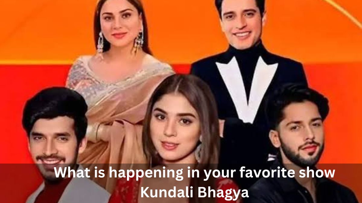 What is happening in your favorite show Kundali Bhagya